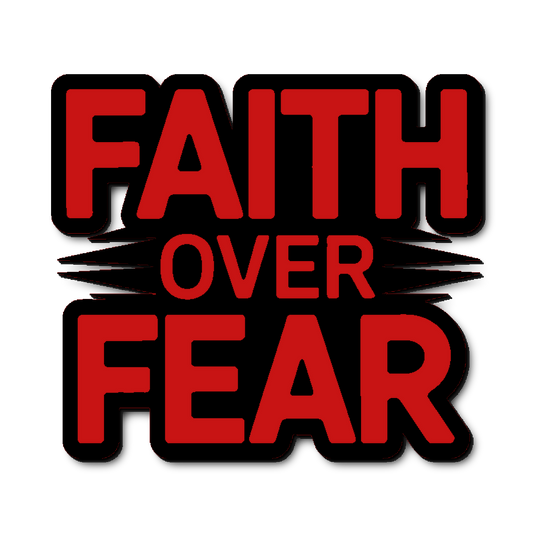 Custom Faith Over Fear Text Badge Badge