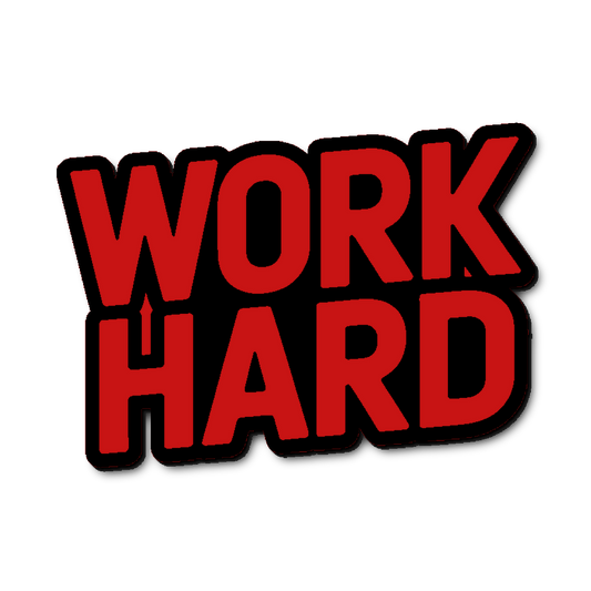 Custom Work Hard Badge