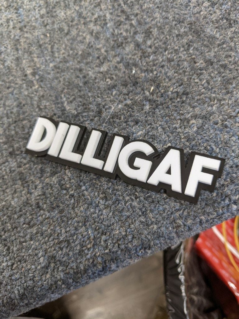 DILLIGAF Car Badge - White On Matte Black - Block Font - Atomic Car Concepts