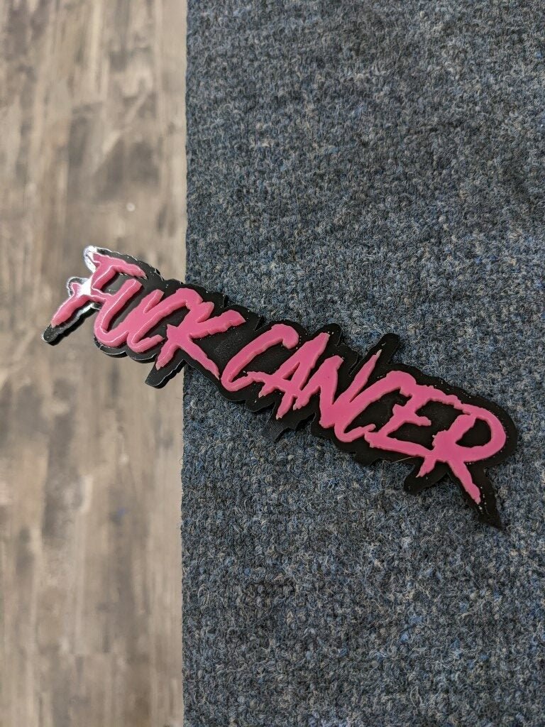 Fuck Cancer Car Badge - Pink On Gloss Black - Aggressive Font