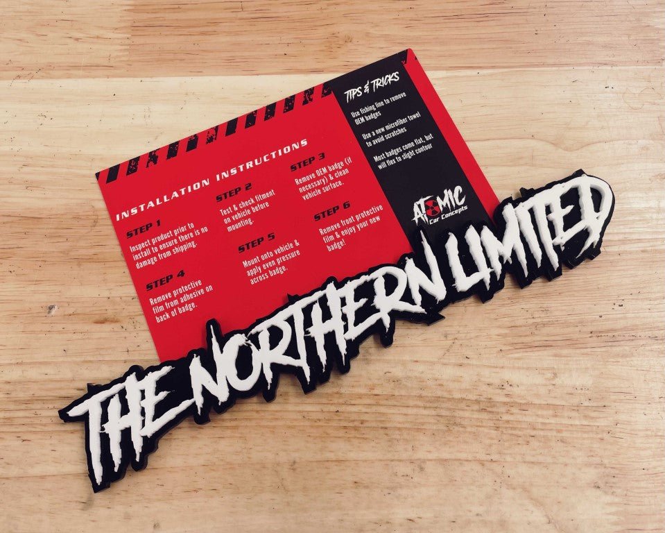 The Northern Limited Car Badge - White On Gloss Black - Aggressive Font - Atomic Car Concepts